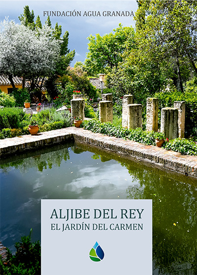 Aljibe del Rey, el jardín del carmen
